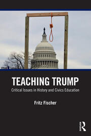 Teaching Trump: Critical Issues in History and Civics Education book cover