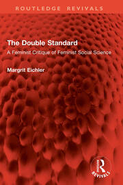 The Double Standard: A Feminist Critique of Feminist Social Science book cover