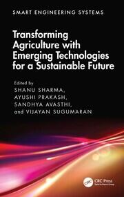 Transforming Agriculture with Emerging Technologies for a Sustainable Future book cover