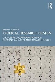 Critical Research Design: Choices and Considerations for Creating an Integrated Research Design book cover