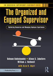 The Organized and Engaged Supervisor: Optimizing Resources and Managing Employee Experiences book cover