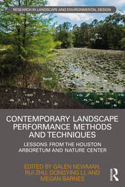 Contemporary Landscape Performance Methods and Techniques: Lessons from the Houston Arboretum and Nature Center book cover