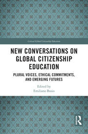New Conversations on Global Citizenship Education: Plural Voices, Ethical Commitments, and Emerging Futures book cover