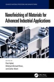 Nanofinishing of Materials for Advanced Industrial Applications book cover