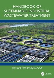 Handbook of Sustainable Industrial Wastewater Treatment [Book]