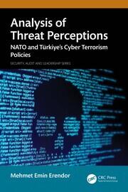 Analysis of Threat Perceptions: NATO and Türkiye’s Cyber Terrorism Policies book cover