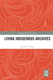 Living Indigenous Archives book cover