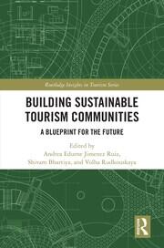 Building Sustainable Tourism Communities: A Blueprint for the Future book cover