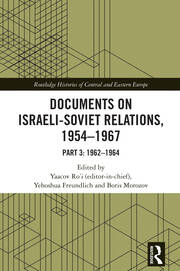 Documents on Israeli-Soviet Relations, 1954–1967: Part 3: 1962–1964 book cover