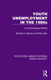 Youth Unemployment in the 1980s: Its Psychological Effects book cover