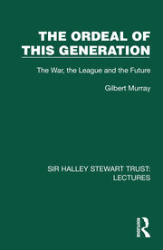 The Ordeal of this Generation: The War, the League and the Future book cover