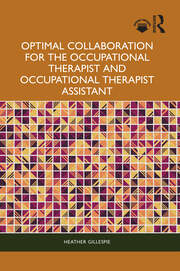 Optimal Collaboration for the Occupational Therapist and Occupational Therapist Assistant book cover