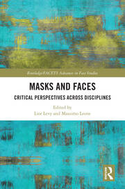 Masks and Faces: Critical Perspectives Across Disciplines book cover