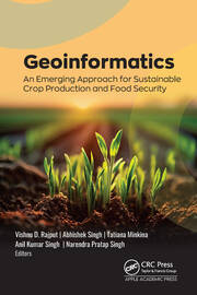 Geoinformatics: An Emerging Approach for Sustainable Crop Production and Food Security book cover
