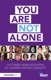 You Are Not Alone: 14 Stories from Education by Leaders for Race Equality book cover