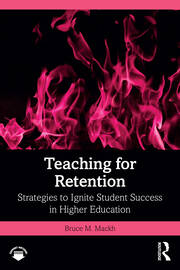 Teaching for Retention: Strategies to Ignite Student Success in Higher Education book cover