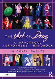 The Art of Drag: A Practical Performers’ Handbook book cover