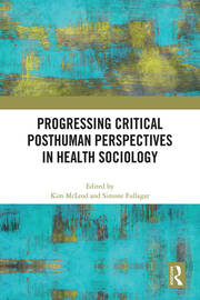 Progressing Critical Posthuman Perspectives in Health Sociology book cover
