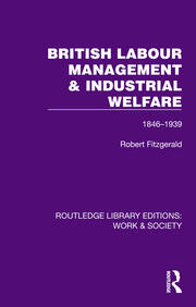 British Labour Management & Industrial Welfare: 1846–1939 book cover