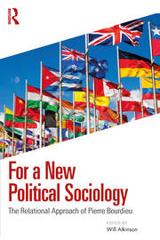 For a New Political Sociology: The Relational Approach of Pierre Bourdieu book cover