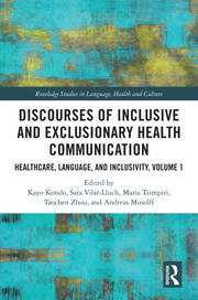 Discourses of Inclusive and Exclusionary Health Communication: Healthcare, Language, and Inclusivity, Volume 1 book cover