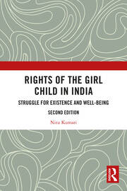 Rights of the Girl Child in India: Struggle for Existence and Well-Being book cover