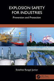 Explosion Safety for Industries: Prevention and Protection book cover