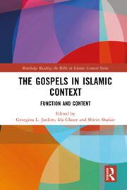 The Gospels in Islamic Context: Function and Content book cover