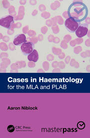 Cases in Haematology: for the MLA and PLAB book cover