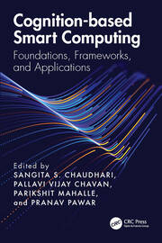 Cognition-based Smart Computing: Foundations, Frameworks, and Applications book cover