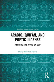 Arabic, Qurʾān, and Poetic License: Reciting the Word of God book cover