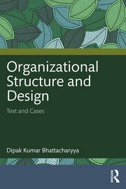 Organizational Structure and Design: Text and Cases book cover