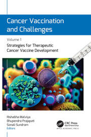 Cancer Vaccination and Challenges: Volume 1: Strategies for Therapeutic Cancer Vaccine Development book cover