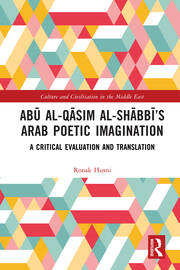 Abū al-Qāsim al-Shābbī’s Arab Poetic Imagination: A Critical Evaluation and Translation book cover
