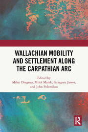 Wallachian Mobility and Settlement along the Carpathian Arc book cover