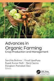 Advances in Organic Farming: Crop Production and Management book cover