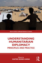 Understanding Humanitarian Diplomacy: Principles and Practice book cover