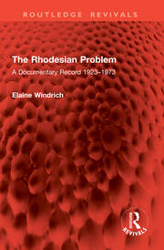 The Rhodesian Problem: A Documentary Record 1923–1973 book cover