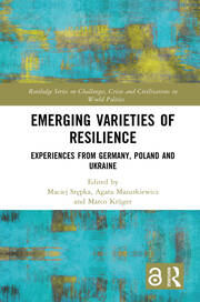 Emerging Varieties of Resilience: Experiences from Germany, Poland and Ukraine book cover