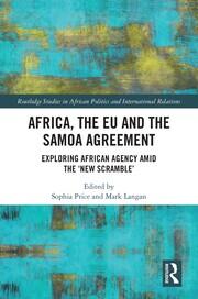 Africa, the EU and the Samoa Agreement: Exploring African Agency Amid the ‘New Scramble’ book cover