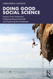 Doing Good Social Science: Lessons from Immersion, Understanding Social Life and Exploring the In-between book cover