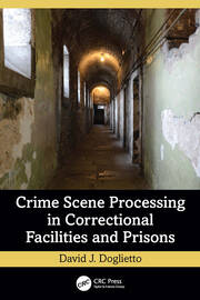 Crime Scene Processing in Correctional Facilities and Prisons book cover