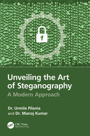 Unveiling the Art of Steganography: A Modern Approach book cover