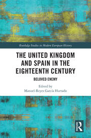 The United Kingdom and Spain in the Eighteenth Century: Beloved Enemy book cover