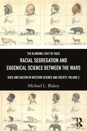 Racial Segregation and Eugenical Science Between the Wars: Race and Racism in Western Science and Society, Volume 2 book cover