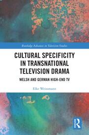 Cultural Specificity in Transnational Television Drama: Welsh and German High-End TV book cover