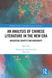 An Analysis of Chinese Literature in the New Era: Navigating Identity and Modernity book cover