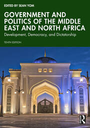 Government and Politics of the Middle East and North Africa: Development, Democracy, and Dictatorship book cover
