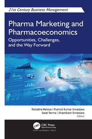 Pharma Marketing and Pharmacoeconomics: Opportunities, Challenges, and the Way Forward book cover