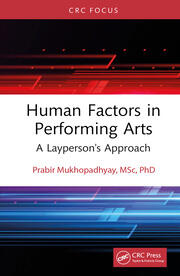 Human Factors in Performing Arts: A Layperson's Approach book cover